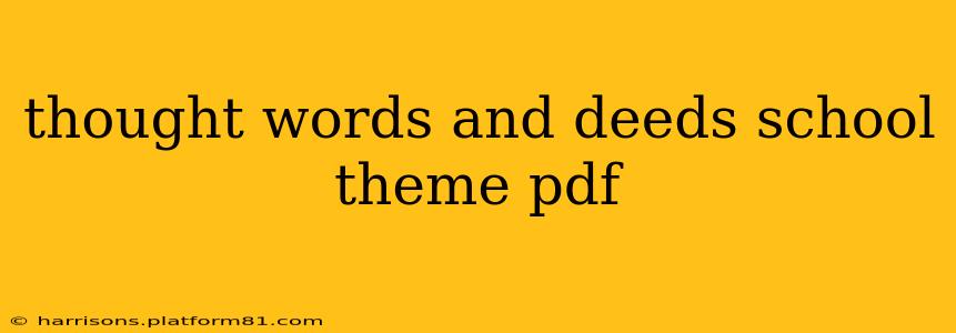 thought words and deeds school theme pdf