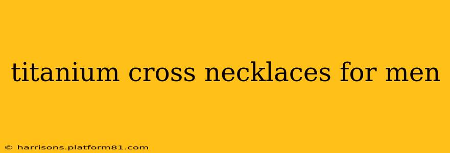 titanium cross necklaces for men