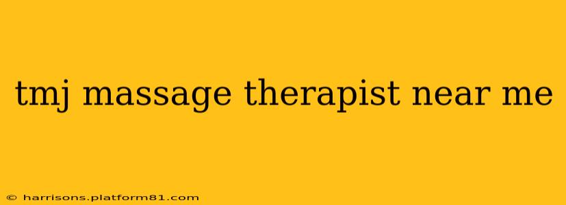 tmj massage therapist near me