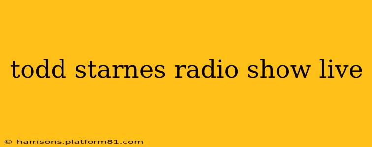 todd starnes radio show live