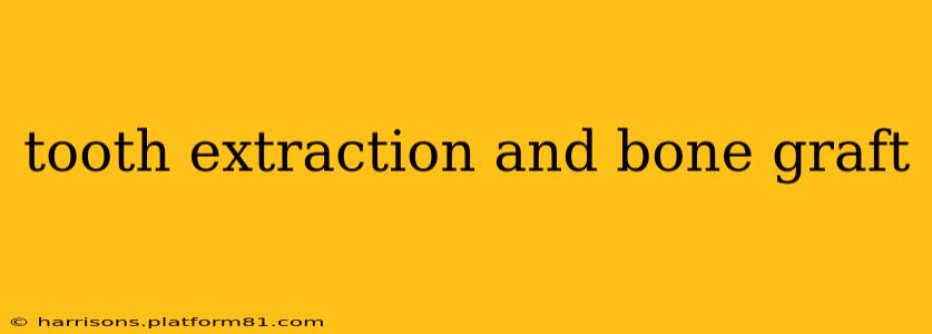 tooth extraction and bone graft