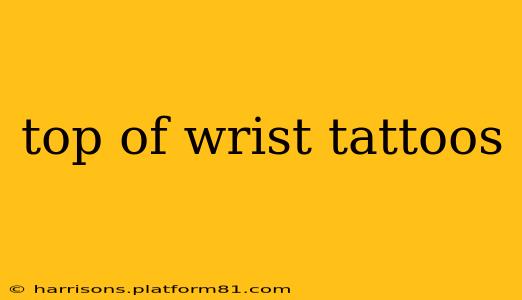 top of wrist tattoos