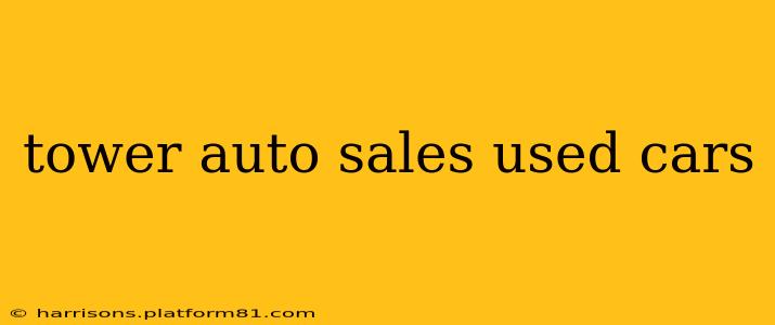 tower auto sales used cars