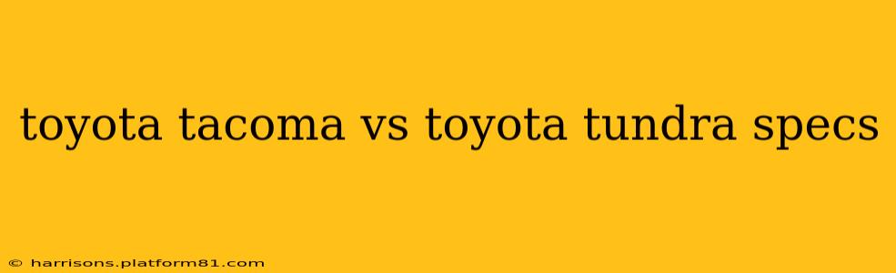 toyota tacoma vs toyota tundra specs