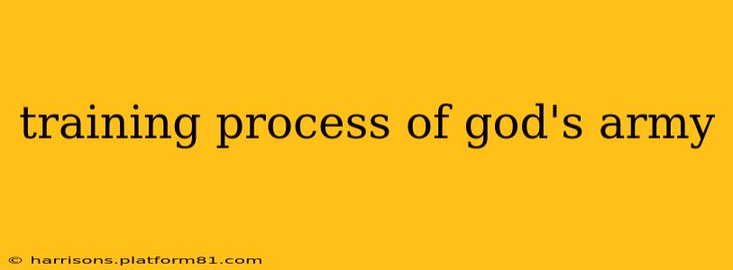 training process of god's army