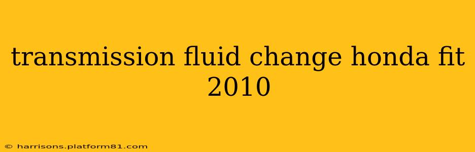 transmission fluid change honda fit 2010