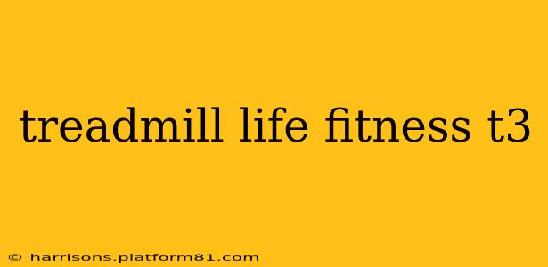 treadmill life fitness t3