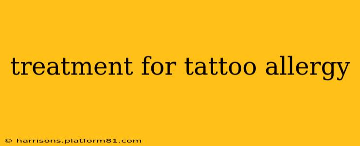 treatment for tattoo allergy