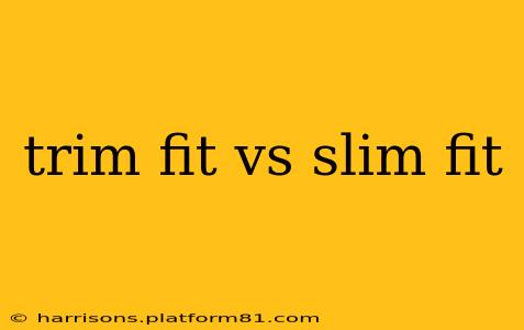 trim fit vs slim fit