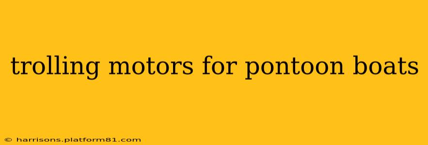 trolling motors for pontoon boats