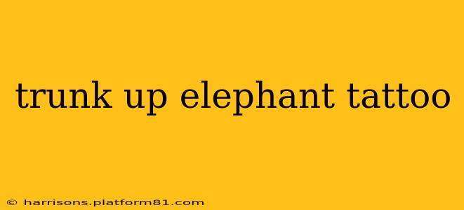 trunk up elephant tattoo