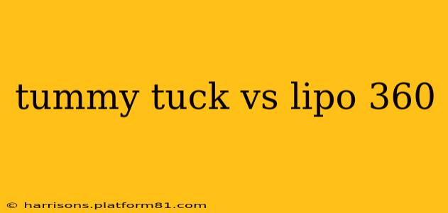 tummy tuck vs lipo 360