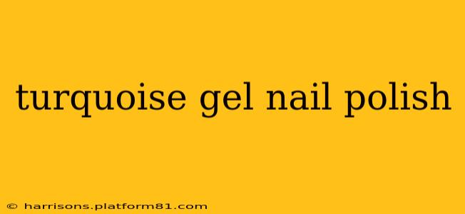 turquoise gel nail polish