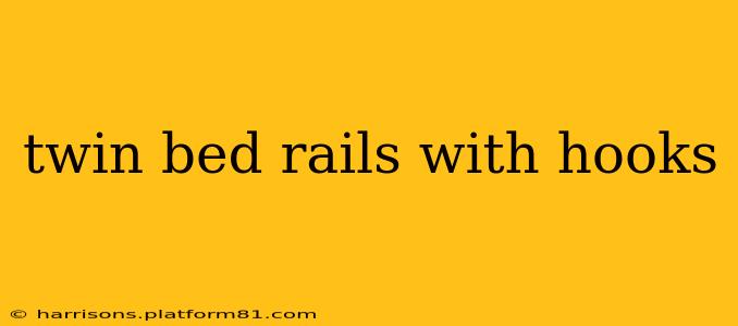 twin bed rails with hooks