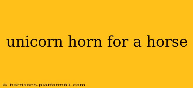 unicorn horn for a horse