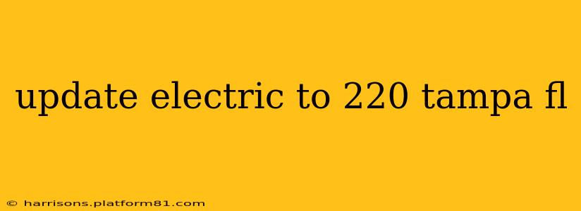 update electric to 220 tampa fl