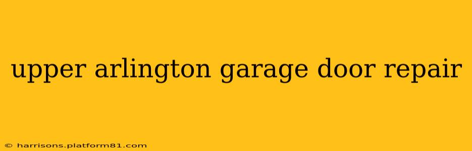 upper arlington garage door repair