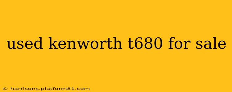 used kenworth t680 for sale