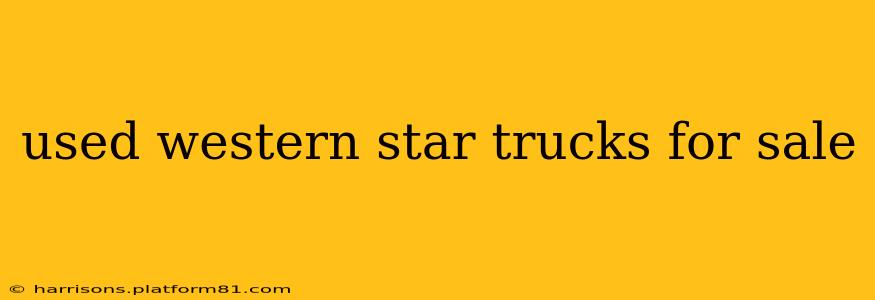 used western star trucks for sale