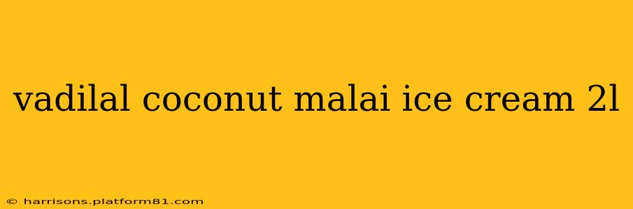 vadilal coconut malai ice cream 2l