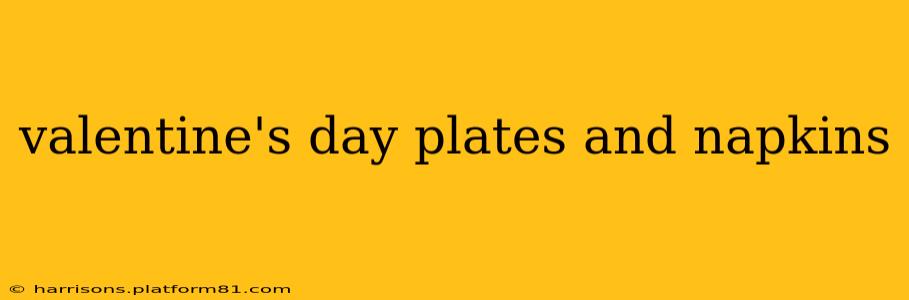 valentine's day plates and napkins