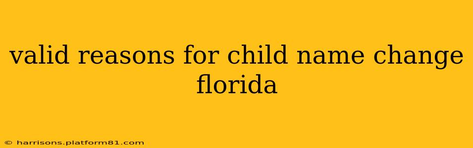 valid reasons for child name change florida