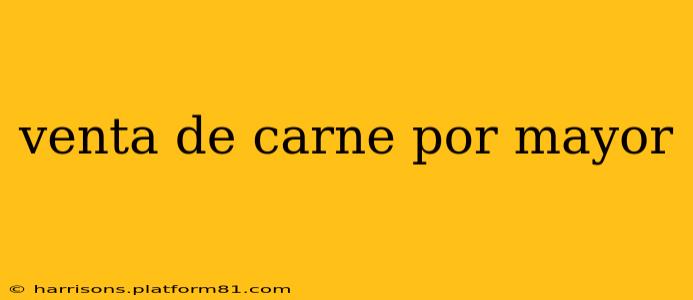 venta de carne por mayor