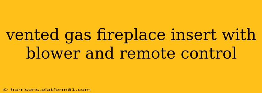 vented gas fireplace insert with blower and remote control