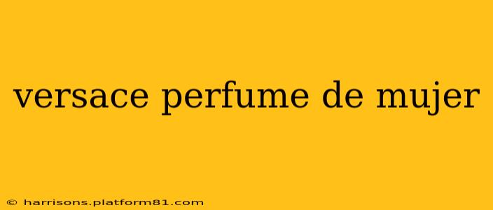 versace perfume de mujer