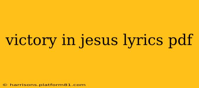 victory in jesus lyrics pdf