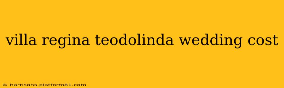 villa regina teodolinda wedding cost