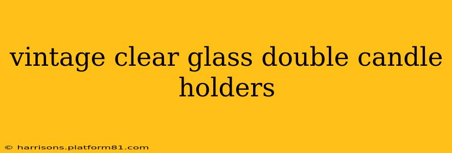 vintage clear glass double candle holders