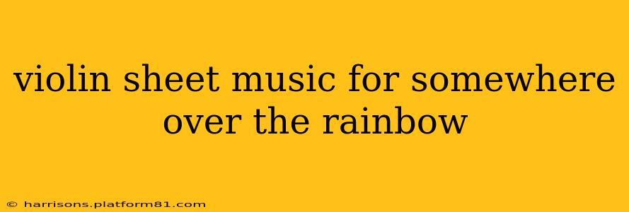 violin sheet music for somewhere over the rainbow