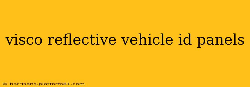 visco reflective vehicle id panels