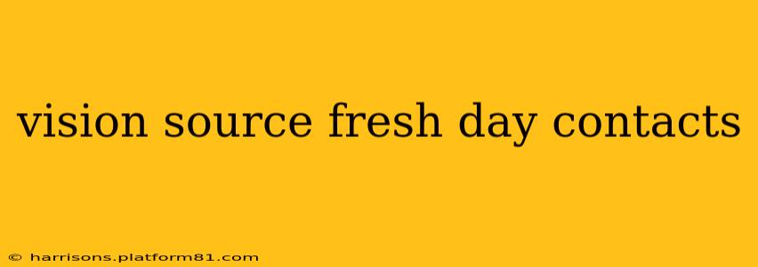 vision source fresh day contacts