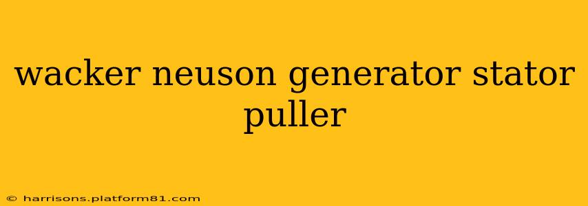 wacker neuson generator stator puller