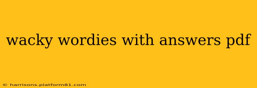 wacky wordies with answers pdf