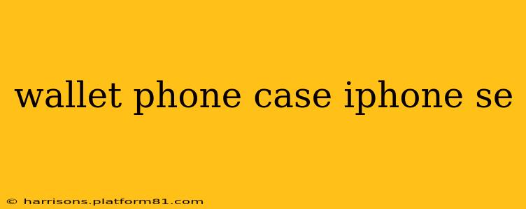 wallet phone case iphone se