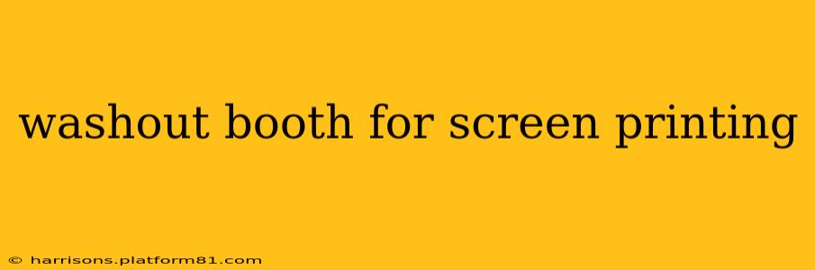 washout booth for screen printing