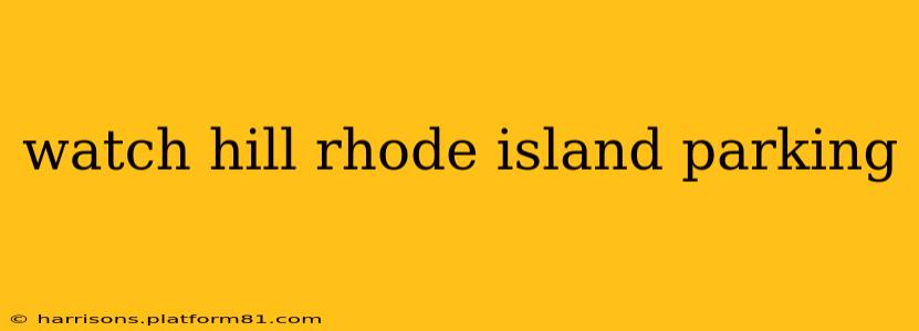 watch hill rhode island parking