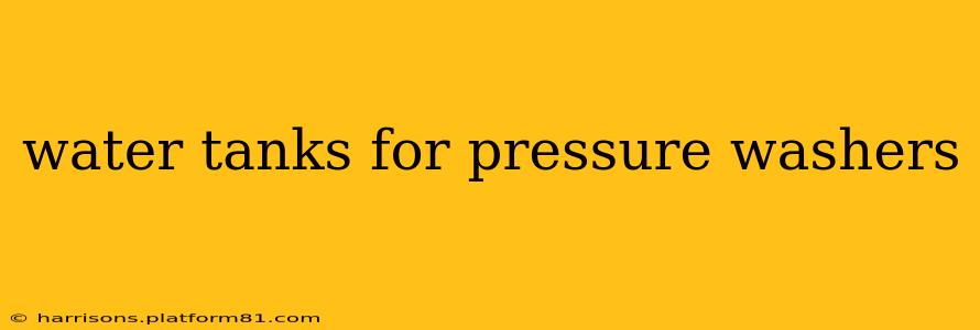 water tanks for pressure washers
