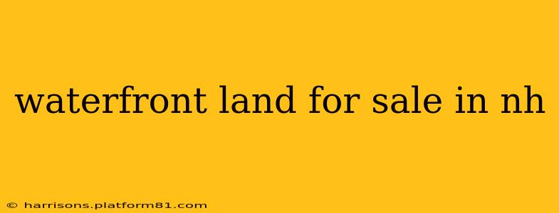 waterfront land for sale in nh