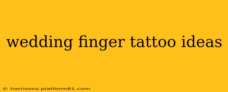 wedding finger tattoo ideas
