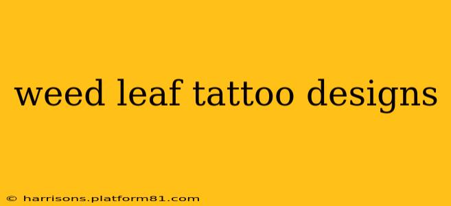 weed leaf tattoo designs