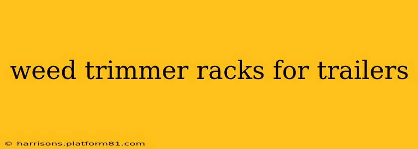 weed trimmer racks for trailers