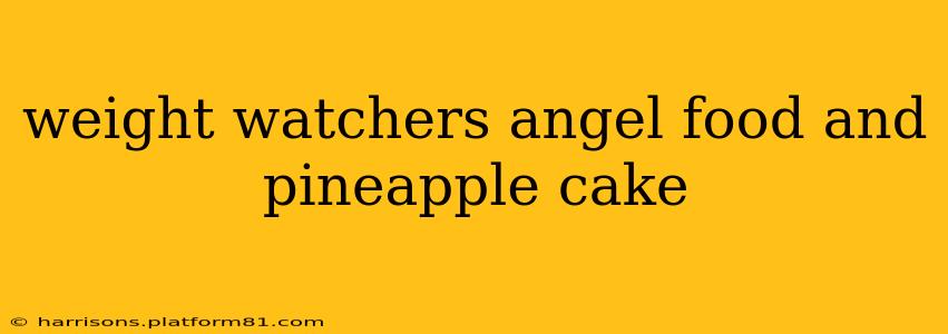 weight watchers angel food and pineapple cake