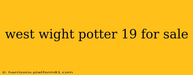 west wight potter 19 for sale