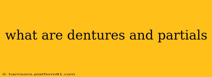what are dentures and partials