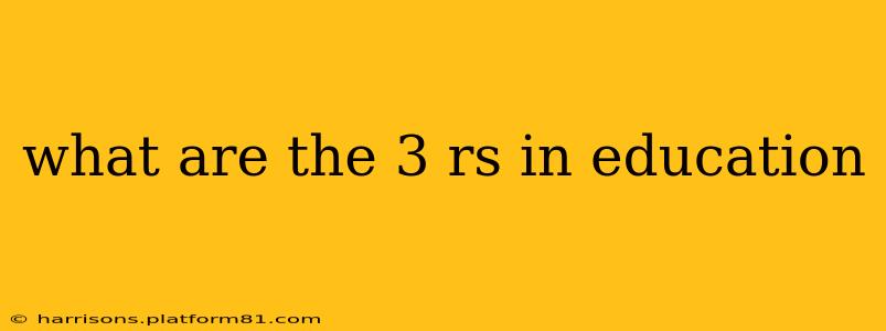 what are the 3 rs in education