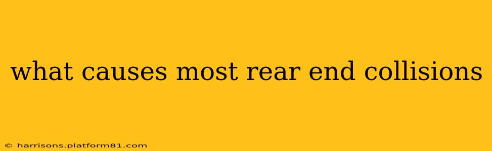 what causes most rear end collisions